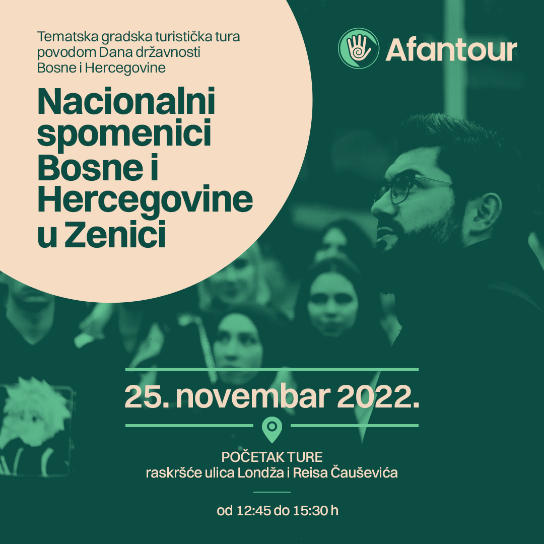 Obilazak Afantour Nacionalni Spomenici BiH U Zenici