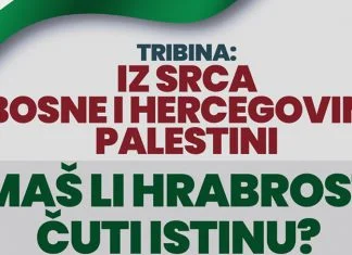 U Zenici u četvrtak tribina pod nazivom ” Iz srca Bosne i Hercegovine Palestini – Imaš li hrabrosti čuti istinu?” U Zenici Tribina Za Palestinu