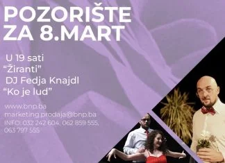 Bosansko narodno pozorište Zenica – U pozorište za 8. mart! Osmi Mart
