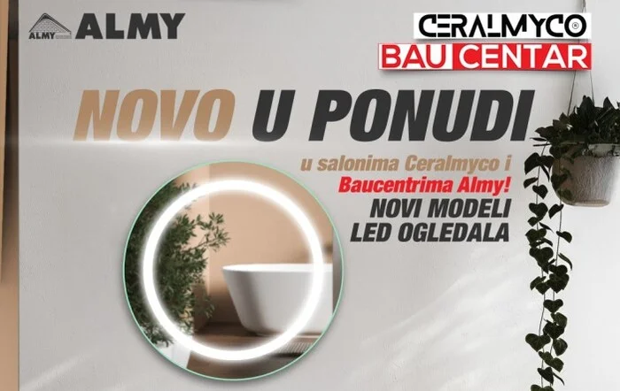 LED ogledala vrhunskog kvaliteta stigla u Ceralmyco i ALMY baucentre